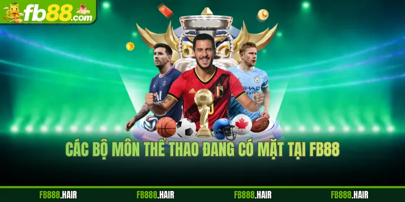 Các bộ môn thể thao đang có mặt tại FB88