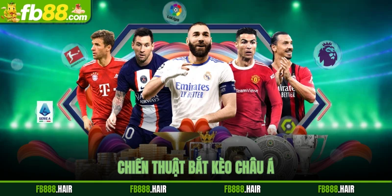 Chiến Thuật Bắt Kèo Châu Á - Bí Quyết Thắng Lớn